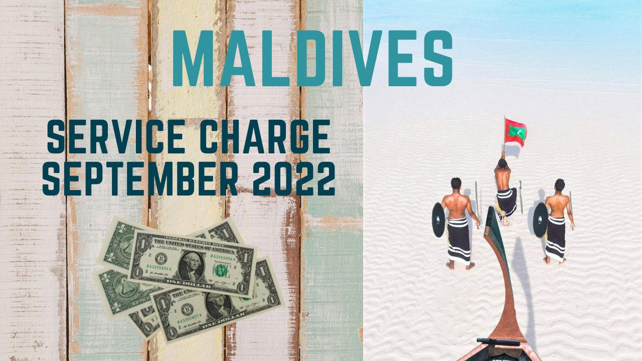 Service Charge in Maldives Top Resorts, September 2022