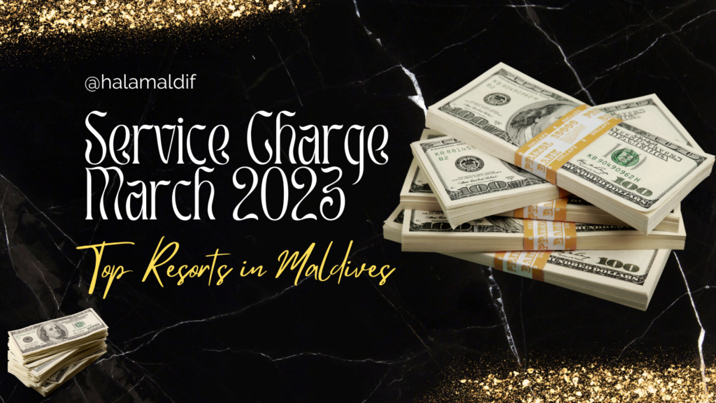 service charge - maldives march 2023